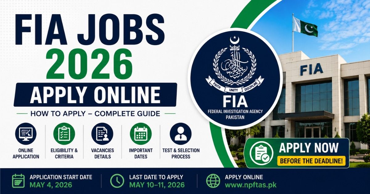 FIA Jobs 2026 Apply Online Complete Guide